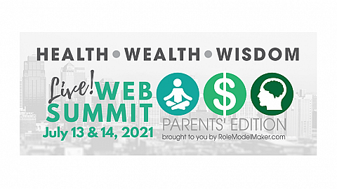 Health Wealth Wisdom - Parents' Edition Summit 721