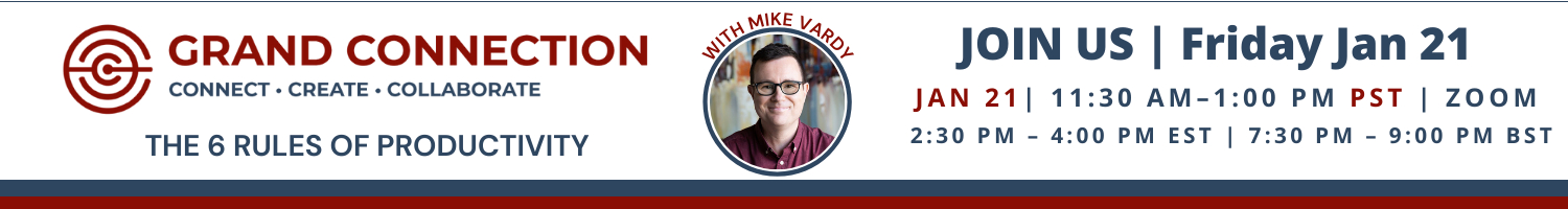 Jan 21 | The 6 Rules of Productivity with Mike Vardy