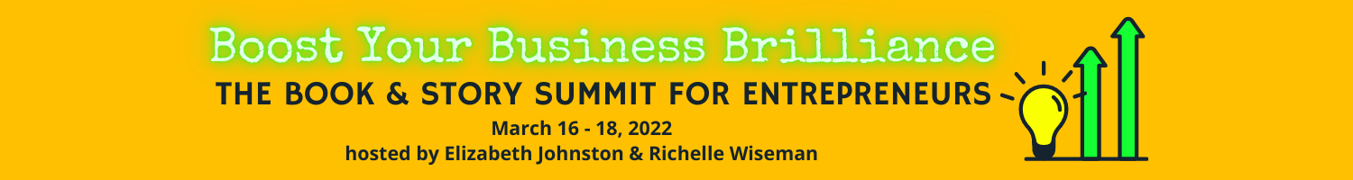 Boost your Business Brilliance: The Book & Story Summit for Entrepreneurs